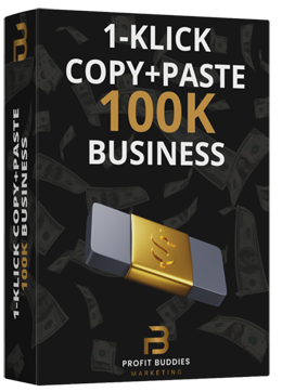 1-Klick Copy+Paste 100K Business
